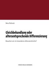 Gleichbehandlung oder altersentsprechende Differenzierung