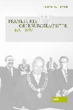 Frankfurts Oberbürgermeister 1945 - 1995