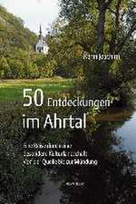 50 Entdeckungen im Ahrtal