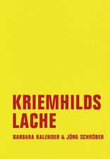 Kriemhilds Lache