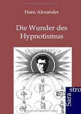 Die Wunder des Hypnotismus