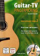 Guitar-TV: Fingerpicking - Internationale Songs 2 (mit DVD)