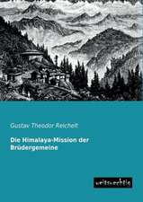 Die Himalaya-Mission der Brüdergemeine