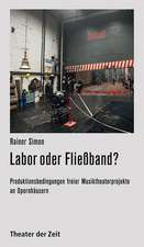 Labor oder Fließband?