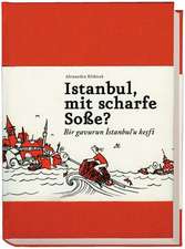 Istanbul, mit scharfe Soße? - Bir gavurun Istanbul'u kesfi