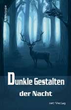 Dunkle Gestalten der Nacht