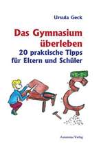 Das Gymnasium überleben