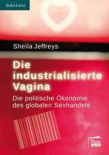 Die industrialisierte Vagina