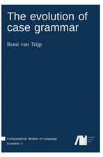 The evolution of case grammar