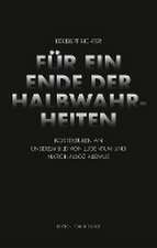 Für ein Ende der Halbwahrheiten