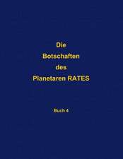 Die Botschaften des Planetaren RATES