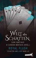 Schatten und Licht 10: Royal Flush