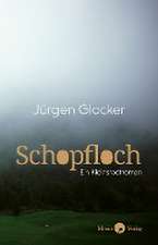 Glocker, J: Schopfloch