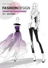 Jelezky, D: FASHION DESIGN - Figurines for fashion drawings