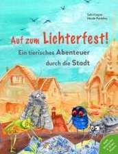 Auf zum Lichterfest. Ein tierisches Abenteuer durch die Stadt