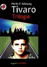 Tivaro Trilogie