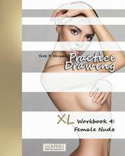 Practice Drawing - XL Workbook 4