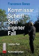 Kommissar Scherff - Sein eigener Fall