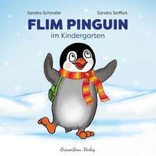 Schindler, S: Flim Pinguin im Kindergarten