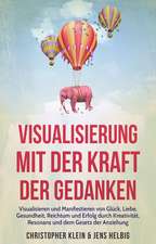 Helbig, J: Visualisierung mit der Kraft der Gedanken