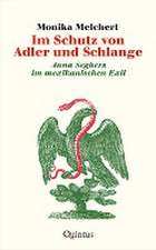 Im Schutz von Adler und Schlange