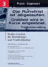 Großes Lexikon der Bestattungs- und Friedhofskultur