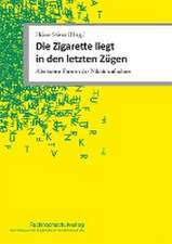 Die Zigarette liegt in den letzten Zügen