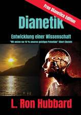 Hubbard, L: Dianetik - Entwicklung einer Wissenschaft