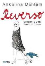 Reverso. Short Cuts