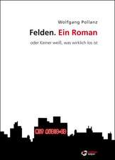 Felden. Ein Roman