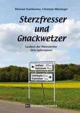 Sterzfresser und Gnackwetzer