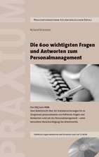 Die 600 wichtigsten Fragen und Antworten zum Personalmanagement