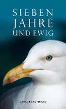 Sieben Jahre und ewig