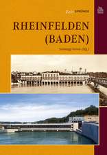 Zeitsprünge Rheinfelden (Baden)