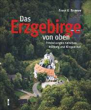 Das Erzgebirge von oben