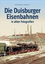 Die Duisburger Eisenbahnen