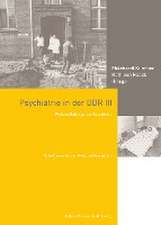 Psychiatrie in der DDR III