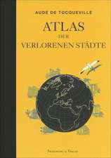 Atlas der verlorenen Städte