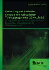 Entwicklung Und Evaluation Eines Fall- Und Webbasierten Trainingsprogrammes (D3web.Train): ALS Begleitender Kurs Zur Vorlesung Der Klinischen Immunolo