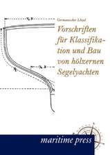 Vorschriften für Klassifikation und Bau von hölzernen Segelyachten