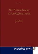 Die Entwickelung der Schiffsmaschine (1890)