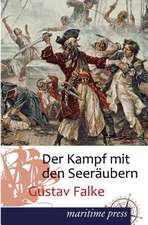 Der Kampf mit den Seeräubern