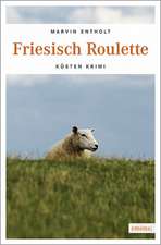 Friesische Roulette