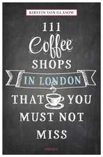 111 Coffee Shops in London That You Must Not Miss