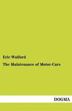 The Maintenance of Motor-Cars