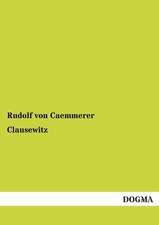Caemmerer, R: Clausewitz