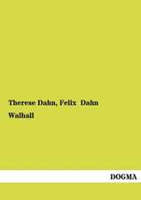 Dahn, T: Walhall