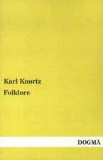 Knortz, K: Folklore