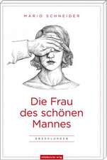 Die Frau des schönen Mannes