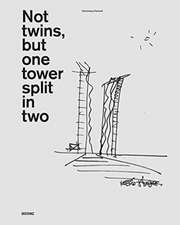 Not twins, but one tower split in two